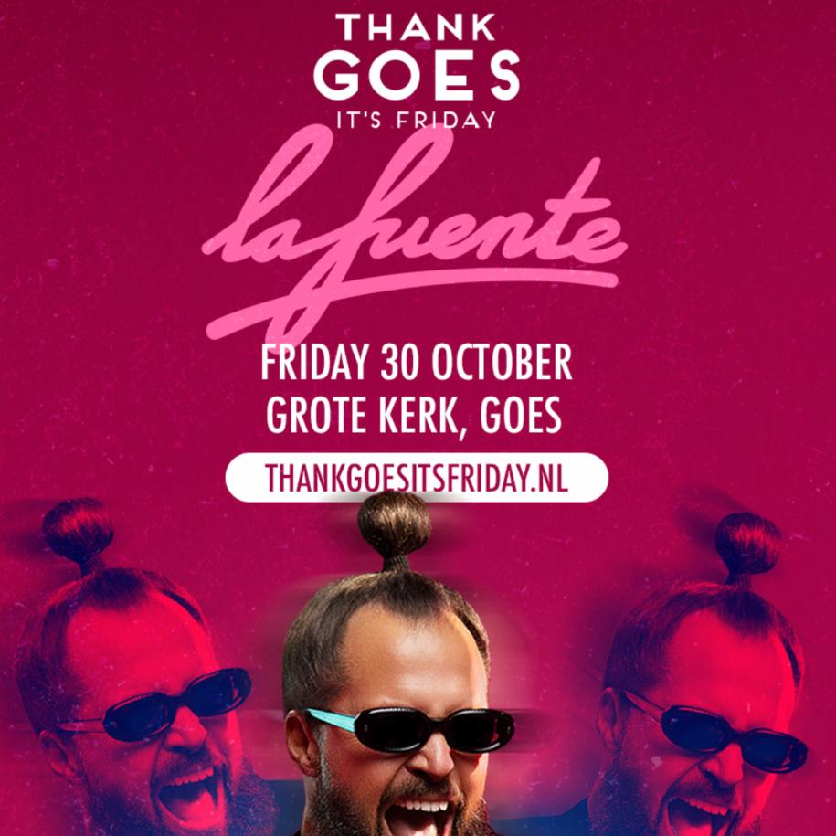 Thank Goes It's Friday met La Fuente 